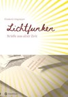 Lichtfunken - Zeitreise mit alten Briefen und Fotografien