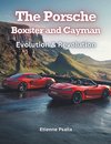 The Porsche Boxster and Cayman