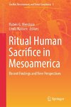 Ritual Human Sacrifice in Mesoamerica