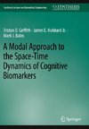 A Modal Approach to the Space-Time Dynamics of Cognitive Biomarkers