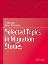 Selected Topics in Migration Studies