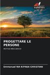 PROGETTARE LE PERSONE