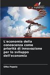 L'economia della conoscenza come priorità di innovazione per lo sviluppo dell'economia