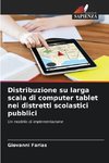 Distribuzione su larga scala di computer tablet nei distretti scolastici pubblici