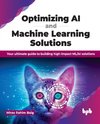 Optimizing AI and Machine Learning Solutions