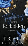 Fighting for the Forbidden