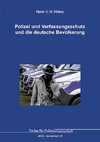 Polizei und Verfassungsschutz und die deutsche Bevölkerung