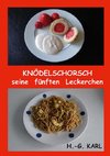 Knödelschorsch seine fünften Leckerchen