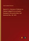 Speech D. L. Emerson of Oakland, on Oakland Judged From an Eastern Standpoint, Delivered in Dietz Hall (Oakland) Nov. 30, 1875