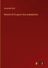 Histoire de la guerre des anabaptistes