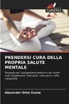 PRENDERSI CURA DELLA PROPRIA SALUTE MENTALE