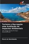 Turismo e Recreação uma Avaliação de Impactos Ambientais