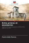 Entre prières et esconjuros: