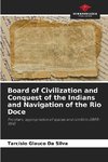 Board of Civilization and Conquest of the Indians and Navigation of the Rio Doce