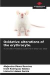 Oxidative alterations of the erythrocyte.