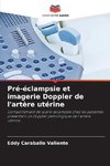 Pré-éclampsie et imagerie Doppler de l'artère utérine