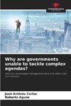 Why are governments unable to tackle complex agendas?