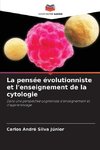 La pensée évolutionniste et l'enseignement de la cytologie