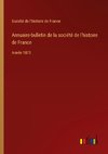 Annuaire-bulletin de la société de l'histoire de France