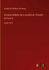 Annuaire-bulletin de la société de l'histoire de France