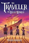 The Traveler The Dead World