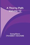 A Thorny Path - Volume 12