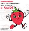 Suzie the strawberry gives everyone a scare