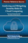 Analyzing and Mitigating Security Risks in Cloud Computing