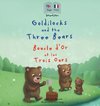 Goldilocks and the Three Bears | Boucle d'Or et les Trois Ours