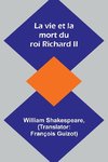 La vie et la mort du roi Richard II