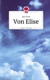 Von Elise. Life is a Story - story.one