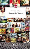 Galerie der Wesen. Life is a Story - story.one