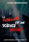 La fusillade est une science sociale