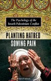 Planting Hatred, Sowing Pain