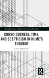 Consciousness, Time, and Scepticism in Hume's Thought