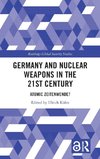 Germany and Nuclear Weapons in the 21st Century