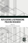 Replicating & Reproducing Policing Research