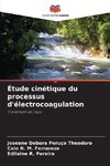 Étude cinétique du processus d'électrocoagulation