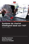 Système de chariot intelligent basé sur l'IOT