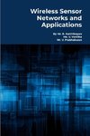 Wireless Sensor Networks and Applications