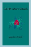 Lost in Love's Mirage