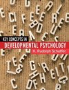 Key Concepts in Developmental Psychology