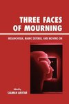 Three Faces of Mourning