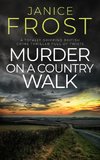 MURDER ON A COUNTRY WALK a totally gripping British crime thriller full of twists