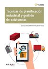 Técnicas de planificación industrial y gestión de existencias