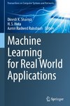 Machine Learning for Real World Applications