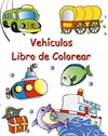 Vehículos Libro de Colorear