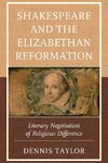 Shakespeare and the Elizabethan Reformation