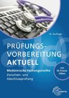 Prüfungsvorbereitung aktuell - Medizinische Fachangestellte