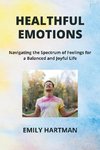 HEALTHFUL EMOTIONS